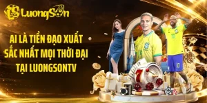 Ai là tiền đạo xuất sắc nhất mọi thời đại tại LuongsonTV