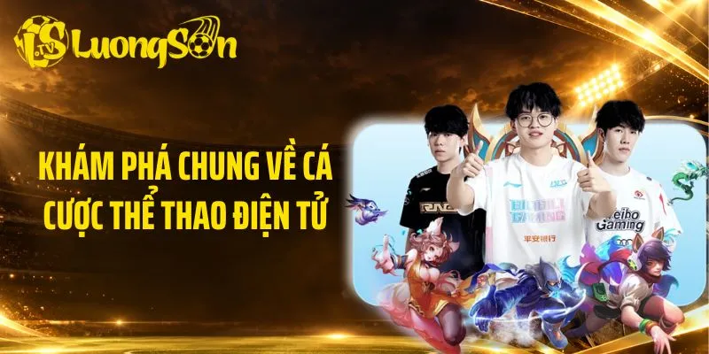 Khám phá chung về cá cược thể thao điện tử